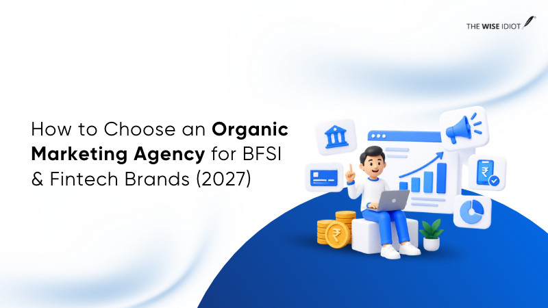 Divyank Jain on choosing a BFSI and fintech organic marketing agency